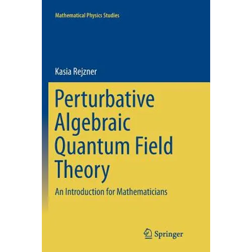 Perturbative Algebraic Quantum Field Theory: An Introduction for Mathematicians