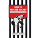 How to Referee Hockey: It Is Not Just About the Rule Book