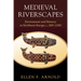 Medieval Riverscapes