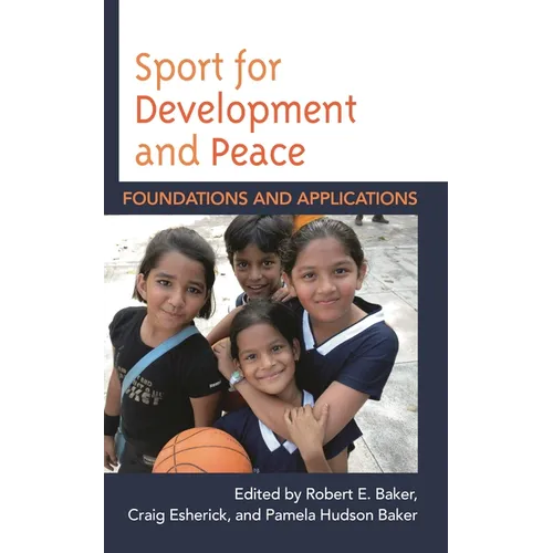 Sport for Development and Peace: Foundations and Applications