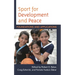 Sport for Development and Peace: Foundations and Applications