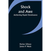 Shock and Awe - Achieving Rapid Dominance