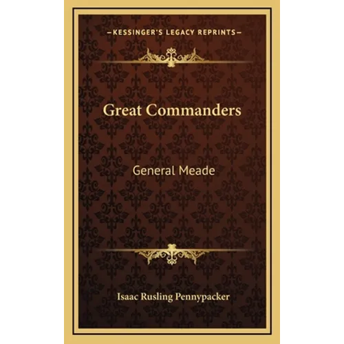 Great Commanders: General Meade