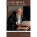 Dr. Baedeker: And His Apostolic Work in Russia