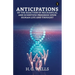 Anticipations Of The Reaction Of Mechanical And Scientific Progress Upon Human Life And Thought