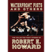 Waterfront Fists and Others: The Collected Fight Stories of Robert E. Howard