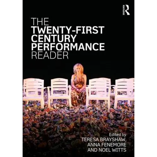 The Twenty-First Century Performance Reader