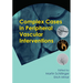 Complex Cases in Peripheral Vascular Interventions