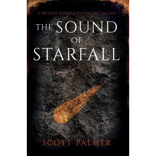 The Sound of Starfall: A Prelude to The Last Ballad