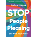 Stop People Pleasing: And Find Your Power