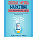 Social Media Marketing for Beginners 2025 The #1 Guide To Conquer The Social Media World, Make Money Online and Learn The Latest Tips On Facebook, You