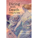 Dicing with Death