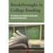 Breakthroughs in College Reading: The Promises and Tensions of Disciplinary Reading Apprenticeships