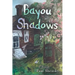 Bayou Shadows