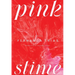 Pink Slime
