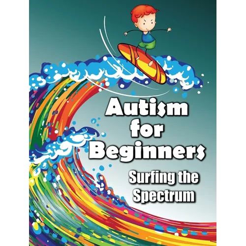 Autism for Beginners: Surfing the Spectrum