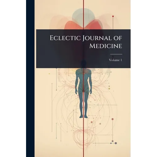 Eclectic Journal of Medicine