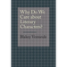 Why Do We Care about Literary Characters?