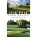 Oak Hill Country Club: A Legacy of Golfing Excellence