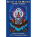 Return of the Mother: Return to Love