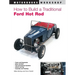 How to Build a Traditional Ford Hot Rod