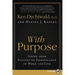 With Purpose: Going from Success to Significance in Work and Life