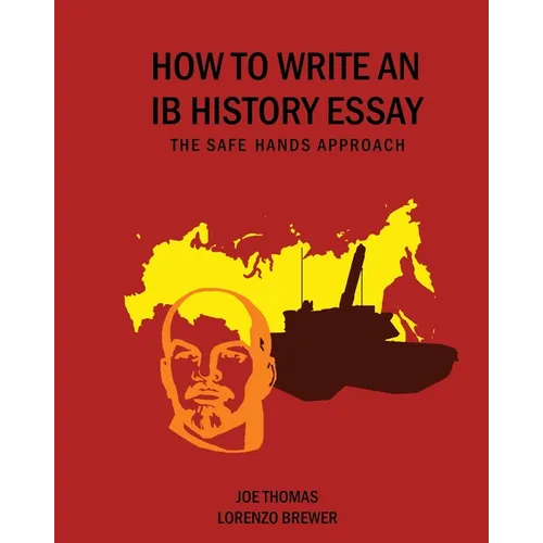 How to Write an Ib History Essay: The Safe Hands Approach