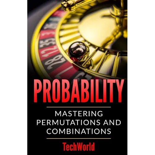 Probability: Mastering Permutations And Combinations