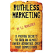 Ruthless Marketing