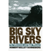 Big Sky Rivers: The Yellowstone and Upper Missouri