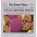 Loved Before Birth: A First-Time Father's Joyous Countdown to Fatherhood