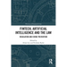 FinTech, Artificial Intelligence and the Law: Regulation and Crime Prevention