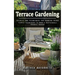 Terrace Gardening: Secrets and Techniques for Growing Herbs (Simple Techniques to Grow a Sustainable Organic Garden)