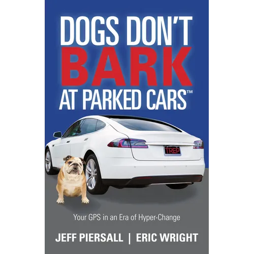 Dogs Don't Bark at Parked Cars: Your GPS in an Era of Hyper-Change
