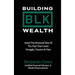 Building BLK Wealth: Avoid The Financial Sins of The Past That Cause Struggle, Trauma & Pain