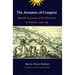 The Armature of Conquest: Spanish Accounts of the Discovery of America, 1492-1589