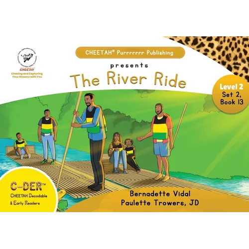C-DER (CHEETAH Decodable Early Readers, Set 2, Book 13, The River Ride
