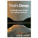 That's Deep: A Mindfulness Guide for College Students
