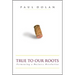 True to Our Roots: Fermenting a Business Revolution