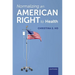 Normalizing an American Right to Health