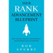 Your Rank Advancement Blueprint: How to rank advance, avoid burnout and never run out of contacts