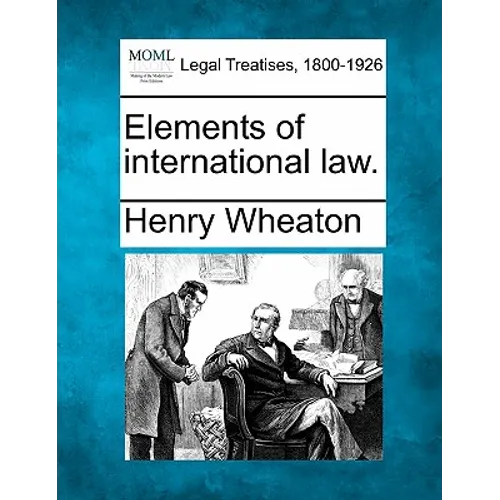 Elements of international law.