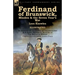 Ferdinand of Brunswick, Minden & the Seven Year's War by Lees Knowles, with An Account of the Battle of Vellinghausen & A Short Historical Account of