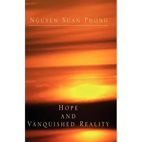 Hope and Vanquished Reality