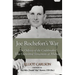 Joe Rochefort's War: The Odyssey of the Codebreaker Who Outwitted Yamamoto at Midway