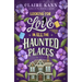Looking for Love in All the Haunted Places