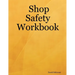 Shop Safety Workbook