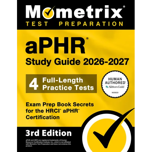 Aphr Study Guide 2026-2027 - 4 Full-Length Practice Tests, Exam Prep Book Secrets for the Hrci Aphr Certification: [3rd Edition]
