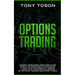 Options Trading: Easiest Beginners Simplified Guide, Effective Profitable Strategies - Learn the Foundamental Basics of Options Trading and Start Toda