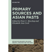 Primary Sources and Asian Pasts
